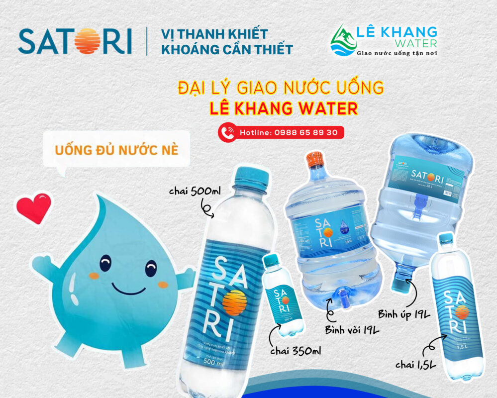 Đại lý giao nước uống Satori Lê Khang Water