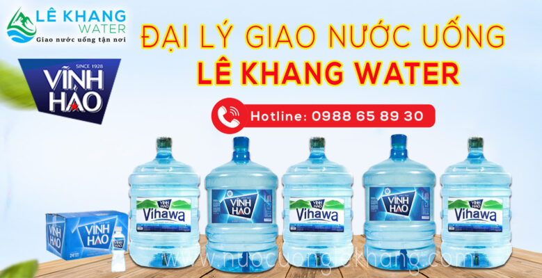 Đại lý nước Vĩnh Hảo Lê Khang Water